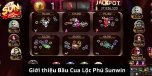 Bầu cua lộc phú Sunwin là gì?