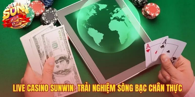 Các trò chơi nổi bật tại Live casino SUNWIN